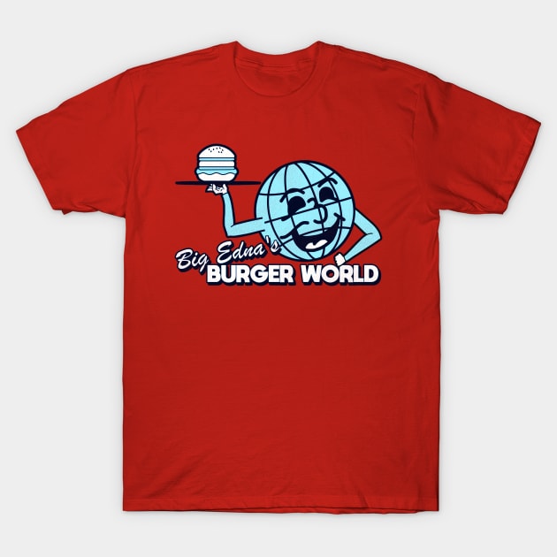 Big Edna's Burger World - UHF T-Shirt by darklordpug